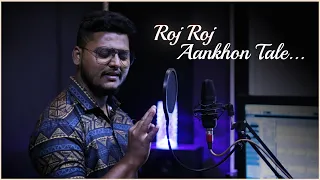 Roj Roj Aankhon Tale...| Jeeva Movie  1986 | UNPLUGGED |-By Bhushan.