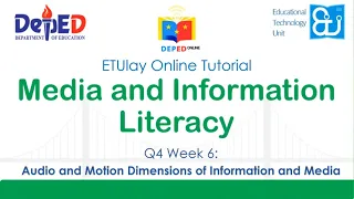 Audio and Motion Dimensions of Information and Media || MIL || SHS Quarter 4 Week 6