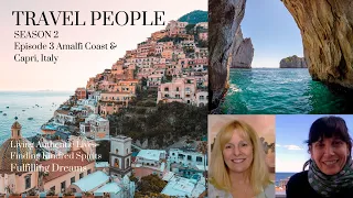 Travel People S2 E3 Talking Amalfi Coast & Capri with Italian Tour Guide Rosa Candela