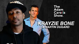 Krayzie Bone & Martin Dugard | Adam Carolla Show 11/28/2022