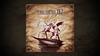 Final Fantasy XIII-2 Piano Collections ~ Fan Album ~