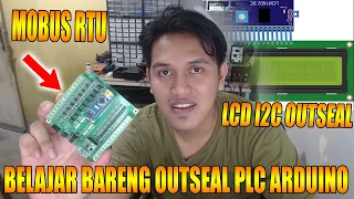 Alternatif LCD I2C Outseal PLC Arduino menggunakan Modbus RTU