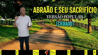 ABRAÃO E SEU SACRIFÍCIO - (VERSÃO POPULAR) - 380. HARPA CRISTÃ - (CIFRADO) - CARLOS JOSÉ