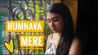 Humnava Mere - Female Cover by Sushmita Sen | Jubin Nautiyal | Manoj Muntashir | Rocky - Shiv