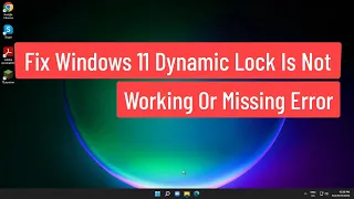 Fix Windows 11 Dynamic Lock Is Not Working or Missing Error