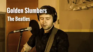 Golden Slumbers - The Beatles Cover