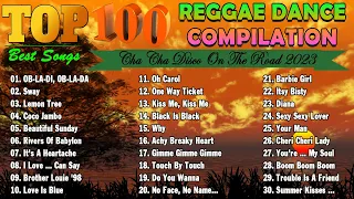 Top 100 Reggae Love Songs 🚙 Reggae Music Mix 2023 🚙 Top 100 Cha Cha Disco On The Road 2023