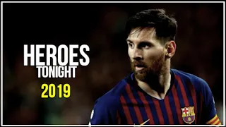 Lionel Messi • Heroes tonight - Janji ✓ NCS • Skills/Goals Mix 2019