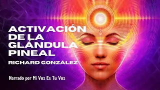 ACTIVACIÓN DE LA GLÁNDULA PINEAL | RIcardo González