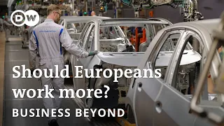 Europe's changing labor landscape – should Europeans work more? | Business Beyond