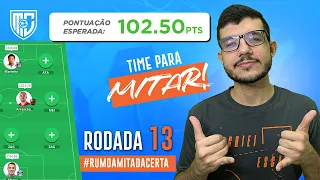 TIME ATUALIZADO PARA MITAR | Dicas para MITAR na Rodada #13 | Cartola FC 2021