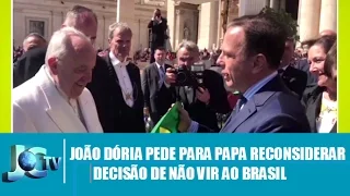 João Dória pede para papa reconsiderar  decisão de não vir ao Brasil - JCTV - 19-04-2017