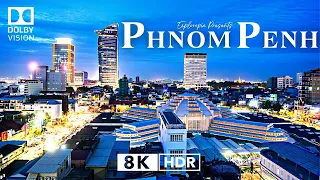 Phnom Penh, Cambodia 🇰🇭 in 8K HDR ULTRA HD 60 FPS Dolby Vision™ Drone Video