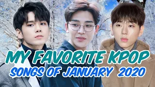 MY FAVORITE KPOP SONGS OF JANUARY 2020