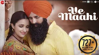 Ve Maahi   Kesari   Akshay Kumar   Parineeti Chopra   Arijit Singh   Tanishk Bagchi1080P HD 1