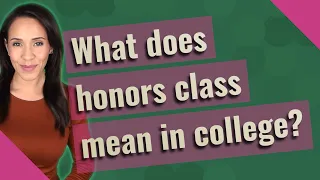 What does honors class mean in college?