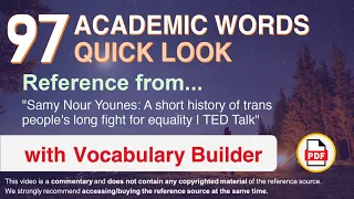 97 Academic Words Quick Look Ref from "A short history of trans [...] long fight for equality, TED"