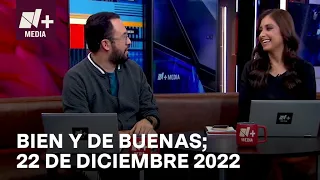 Bien y de Buenas | Programa Completo 22 de diciembre de 2022