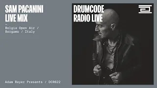 Sam Paganini Live Mix From Bolgia Open Air, İtaly Drumcode Radio Live