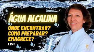 ÁGUA ALCALINA - Onde Encontrar? Como Preparar? Emagrece?