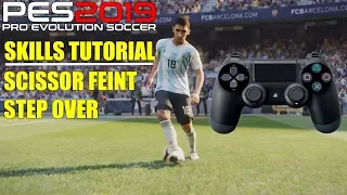 PES 2019 | Skills | STEP OVER / SCISSOR FEINT Tutorial