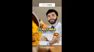 Como usar a CÚRCUMA para melhorar os cabelos?