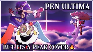 Pen Ultima But its PEAK [FNF COVER] | Funkelion V1.5