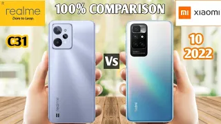 Realme C31 Vs Xiomi Redmi 10 2022