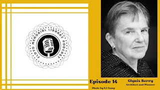 Episode 14 with Glynis Berry, Architect and Planner