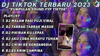 DJ MALAM PAGI X DJ TABRAK TABRAK MASUK X DJ KARNA SU SAYANG - DJ VIRAL TIKTOK TERBARU 2023