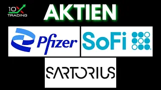 AKTIEN - Pfizer - SoFi - Sartorious - Analyse, Kursziele, KAUFEN..?