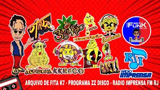 PROGRAMA ZZ DISCO - RADIO IMPRENSA FM RJ - COM ALÔ DAS GALERAS AO VIVO - ARQUIVO DE FITA K7.