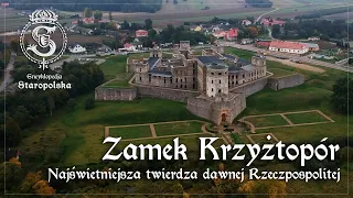 KRZYŻTOPÓR - najświetniejsza twierdza dawnej RZECZPOSPOLITEJ