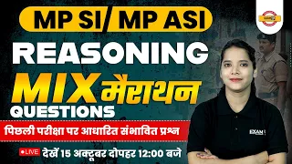MP SI/ MP ASI | MIX QUESTIONS | REASONING | MARATHON | BY SHUBHAM MAM