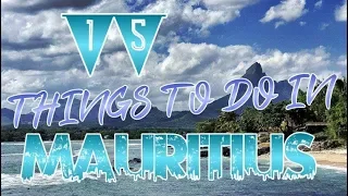 Top 15 Things To Do In Mauritius