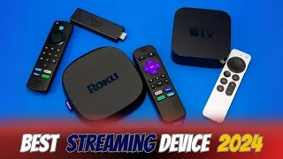 BEST Streaming Device in 2024 - Top 5 Device For Your TV