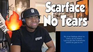 STORYTELLING ON POINT!!! Scarface -No Tears (REACTION)