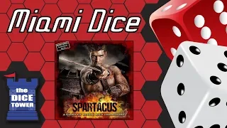 Miami Dice: Episode 89 - Spartacus: a Game of Blood and Treachery