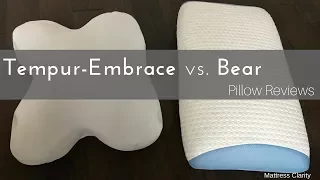 Pillow Reviews: Tempur-Embrace vs. Bear