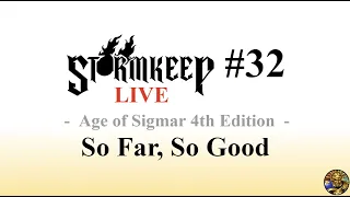 AOS 4th Edition: So Far, So Good - The Stormkeep LIVE #32