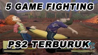 5 GAME FIGHTING  PS2 TERBURUK