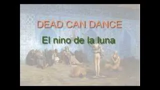 DEAD CAN DANCE: El nino de la luna - theme#3