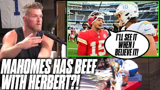 Pat McAfee Reacts: Patrick Mahomes Has Beef With Justin Herbert