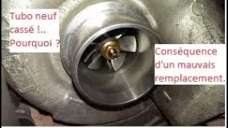 Remplacer un Turbo par manque de connaissance, Voila les conséquences