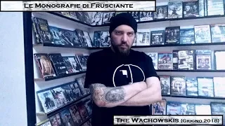 Le Monografie di Frusciante: The Wachowskis (Giugno 2018)