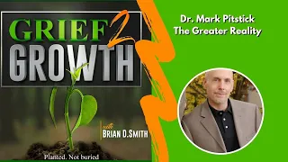 Dr. Mark Pitstick- The Greater Reality