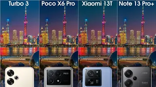 Redmi Turbo 3 vs Poco X6 Pro vs Xiaomi 13T vs Redmi Note 13 Pro+ Camera Test