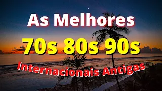 Músicas Internacionais Antigas Anos 70 80 e 90 - AS MELHORES #6