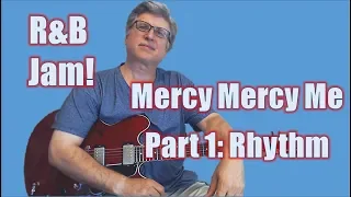 R&B Jam - Mercy Mercy Me (Part 1 - Rhythm)