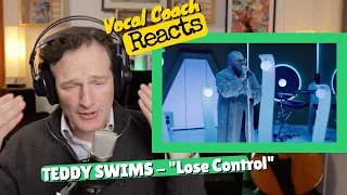 Vocal Coach REACTS - TEDDY SWIMS "Lose Control"